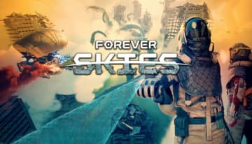 終末期地球舞台のSF飛行船ADV『Forever Skies』正式化4月14日に決定！国内PS5版も同時発売